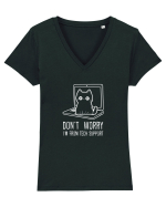 DON`T WORRY, I`M FROM TECH SUPPORT 2 Tricou mânecă scurtă guler V Damă Evoker