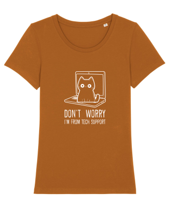DON`T WORRY, I`M FROM TECH SUPPORT 2 Roasted Orange
