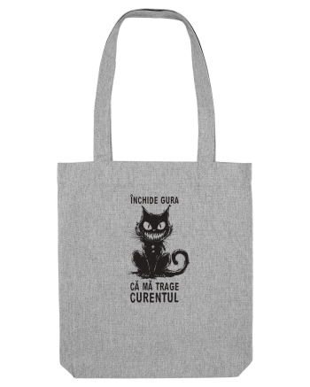 INCHIDE GURA, CA MA TRAGE CURENTUL 2 Heather Grey