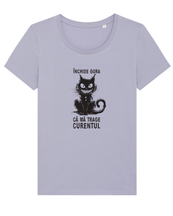 INCHIDE GURA, CA MA TRAGE CURENTUL 2 Lavender