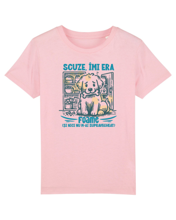 Cu cateii- scuze îmi era foame și nici nu m-ai supravegheat Cotton Pink