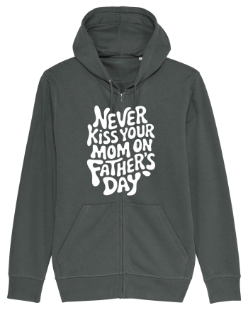 Never Kiss Your Mom On Father's Day Anthracite