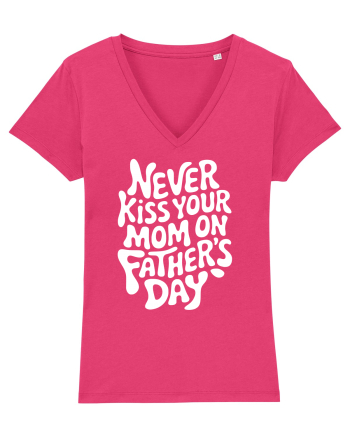 Never Kiss Your Mom On Father's Day Raspberry
