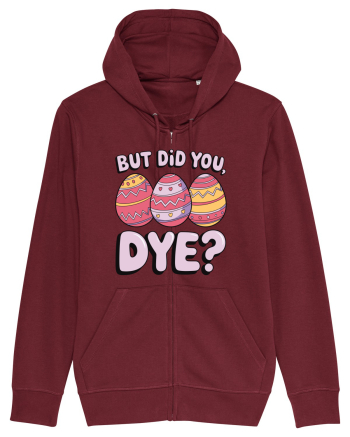 But Did You Dye Burgundy