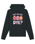 But Did You Dye Hanorac Unisex Drummer