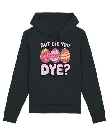 But Did You Dye Black