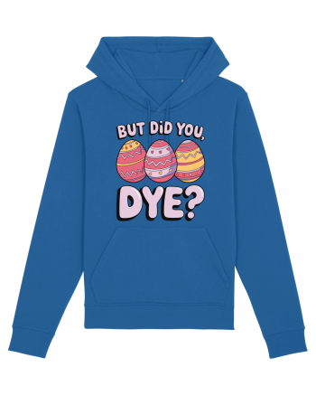 But Did You Dye Royal Blue