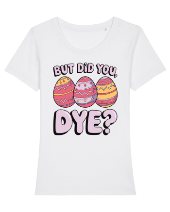 But Did You Dye White