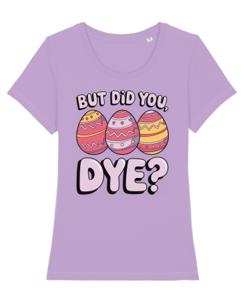 But Did You Dye Lavender Dawn