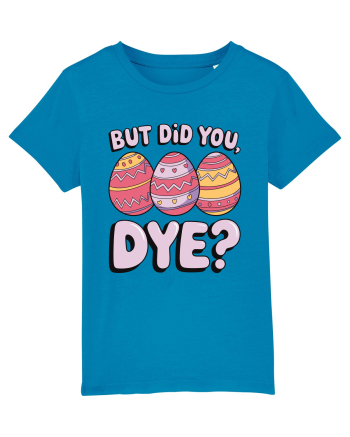 But Did You Dye Azur