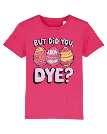 But Did You Dye Raspberry