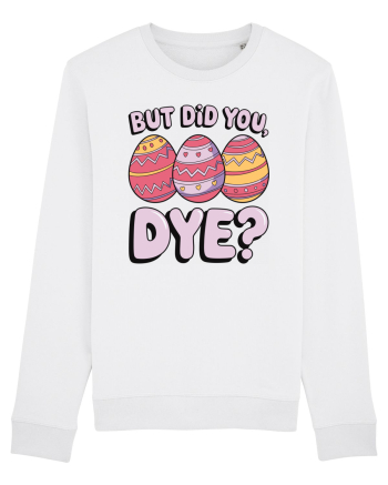 But Did You Dye White