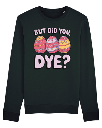 But Did You Dye Black