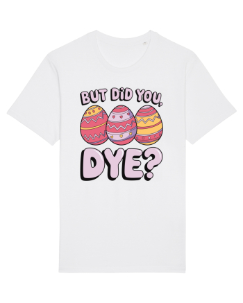 But Did You Dye White