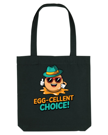 Egg-Cellent Choice! Black