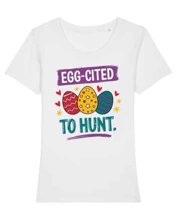 Egg-Cited To Hunt |  Cute Easter Egg Puns White