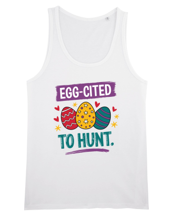 Egg-Cited To Hunt |  Cute Easter Egg Puns White