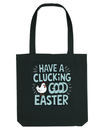 Have A Clucking Good Easter Black