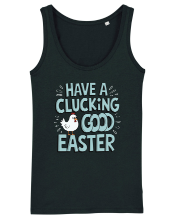 Have A Clucking Good Easter Black