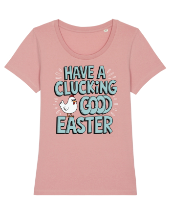Have A Clucking Good Easter Canyon Pink