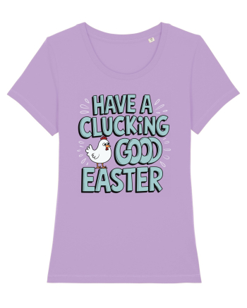 Have A Clucking Good Easter Lavender Dawn