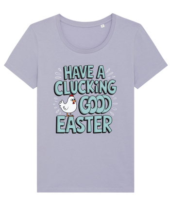 Have A Clucking Good Easter Lavender