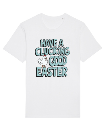 Have A Clucking Good Easter White
