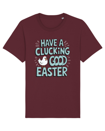 Have A Clucking Good Easter Burgundy