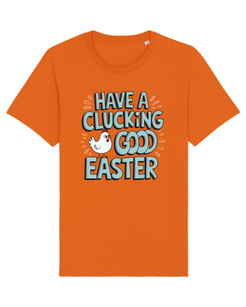 Have A Clucking Good Easter Bright Orange