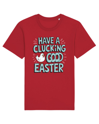 Have A Clucking Good Easter Red