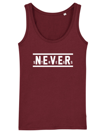 Never Stress Burgundy