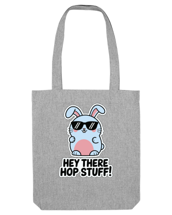 Hey There Hop Stuff! Heather Grey