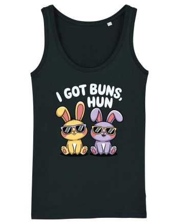 I Got Buns,Hun Black