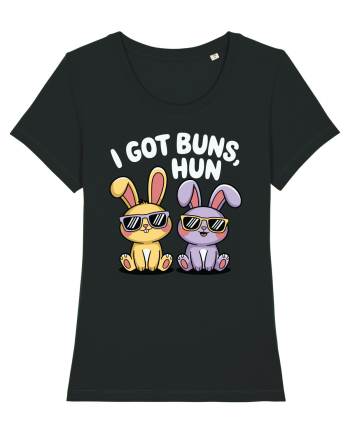 I Got Buns,Hun Black