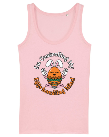 I'm Controlling My Eggs-hausting Mind Cotton Pink