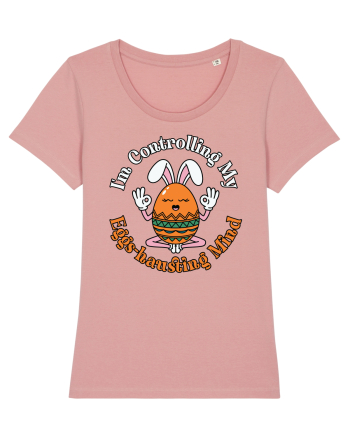 I'm Controlling My Eggs-hausting Mind Canyon Pink