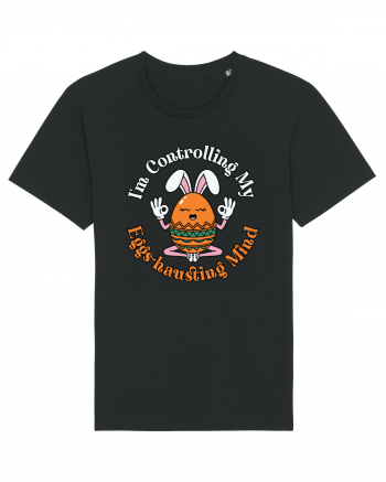 I'm Controlling My Eggs-hausting Mind Tricou mânecă scurtă Unisex Rocker