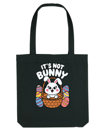 It's Not Bunny | Happy Easter! Black