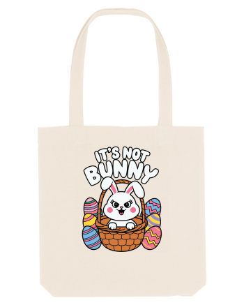 It's Not Bunny | Happy Easter! Natural