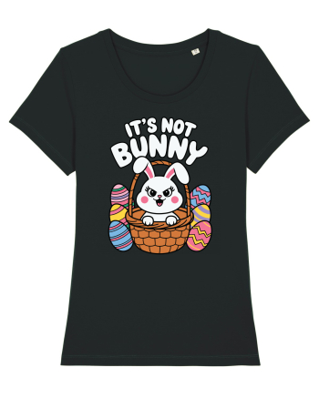 It's Not Bunny | Happy Easter! Black
