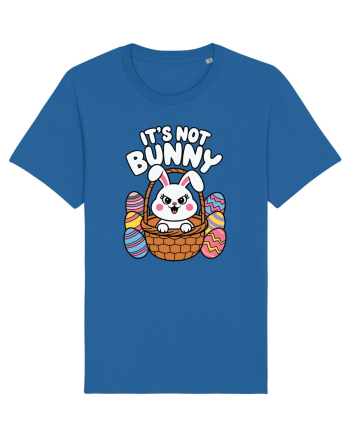 It's Not Bunny | Happy Easter! Royal Blue