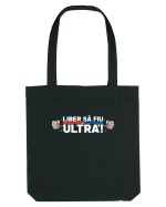 Liber sa fiu Ultra! Sacoșă textilă
