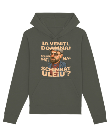 Ia veniti doamna! De cand n-ati mai schimbat uleiu'? Khaki