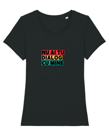 „Nu ai tu dialog cu mine!” Black