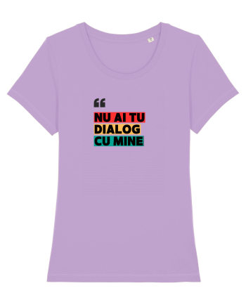 „Nu ai tu dialog cu mine!” Lavender Dawn
