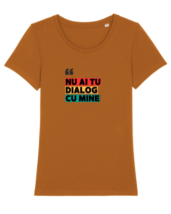 „Nu ai tu dialog cu mine!” Roasted Orange