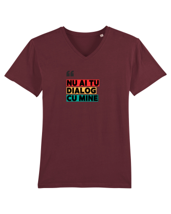 „Nu ai tu dialog cu mine!” Burgundy