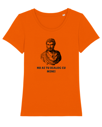  „Nu ai tu dialog cu mine!” Bright Orange