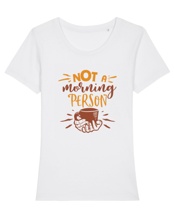 Not a Morning Person White