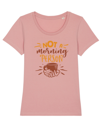 Not a Morning Person Canyon Pink